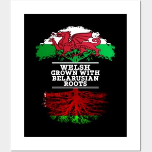 Welsh Grown With Belarusian Roots - Gift for Belarusian With Roots From Belarusian Posters and Art